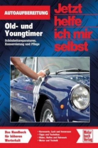 Kniha Old- und Youngtimer optimal gepflegt Dieter Korp