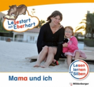 Könyv Lesestart mit Eberhart: Mama und ich Stefanie Drecktrah