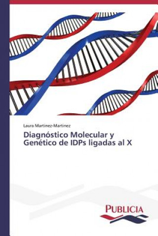 Könyv Diagnostico Molecular y Genetico de IDPs ligadas al X Laura Martinez-Martinez