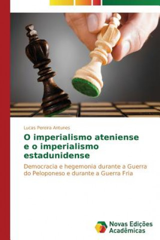 Buch O imperialismo ateniense e o imperialismo estadunidense Lucas Pereira Antunes