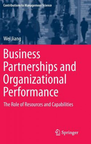 Carte Business Partnerships and Organizational Performance Wei Jiang