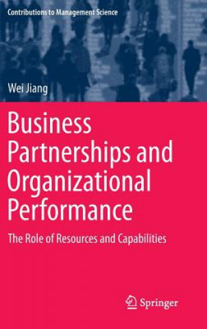 Книга Business Partnerships and Organizational Performance Wei Jiang