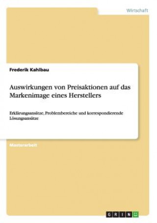 Kniha Auswirkungen Von Preisaktionen Auf Das Markenimage Eines Herstellers Frederik Kahlbau