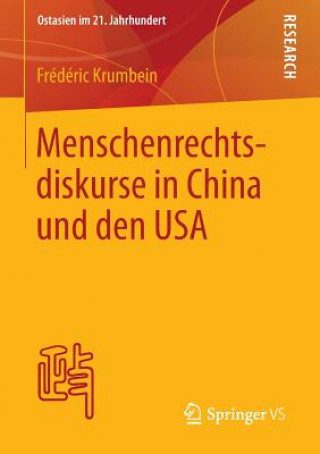 Knjiga Menschenrechtsdiskurse in China Und Den USA Frédéric Krumbein