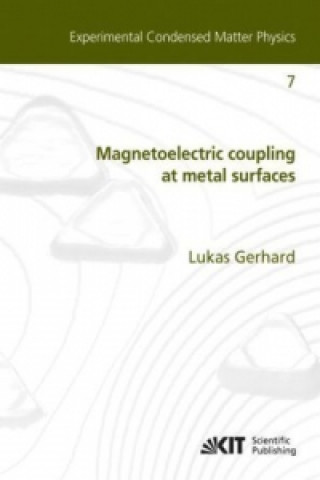 Book Magnetoelectric coupling at metal surfaces Lukas Leander Gerhard