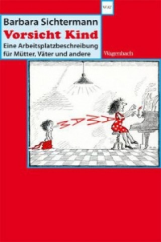 Könyv Vorsicht Kind Barbara Sichtermann