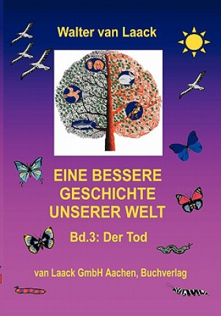 Buch Eine bessere Geschichte unserer Welt Walter van Laack