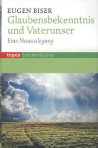 Buch Glaubensbekenntnis und Vaterunser Eugen Biser