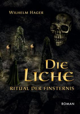Knjiga Die Liche Wilhelm Hager