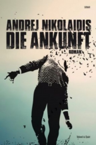 Книга Die Ankunft Andrej Nikolaidis