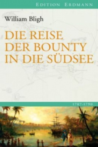 Buch Die Reise der Bounty in die Südsee William Bligh