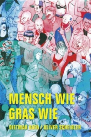 Книга Mensch wie Gras wie Dietmar Dath