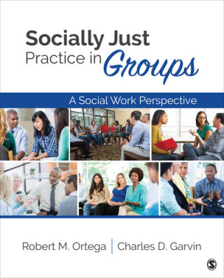 Könyv Socially Just Practice in Groups Charles D Garvin