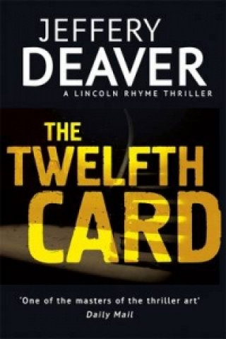 Könyv Twelfth Card Jeffery Deaver
