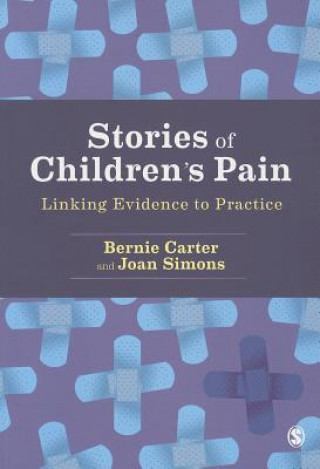 Knjiga Stories of Children's Pain Bernie Carter