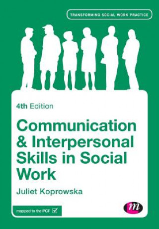 Carte Communication and Interpersonal Skills in Social Work Juliet Koprowska