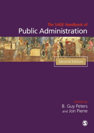 Kniha SAGE Handbook of Public Administration B Guy Peters & Jon Pierre