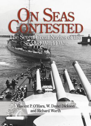 Książka On Seas Contested Vincent P O Hara & W David Dickson