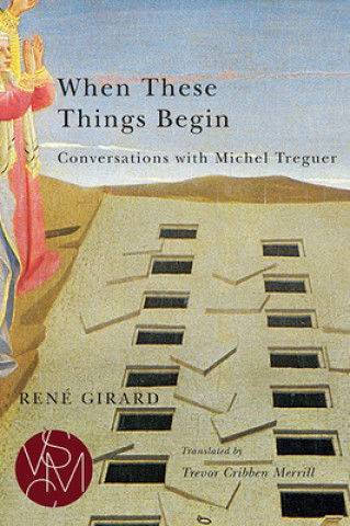 Knjiga When These Things Begin René Giraud
