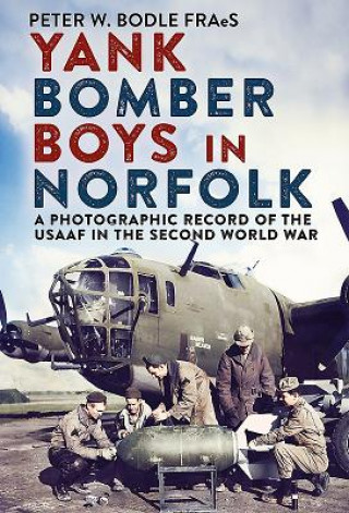 Kniha Yank Bomber Boys in Norfolk Phillip Harding