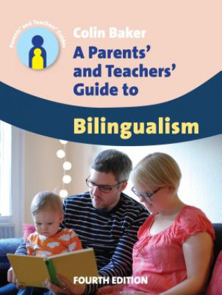 Kniha Parents' and Teachers' Guide to Bilingualism Colin Baker
