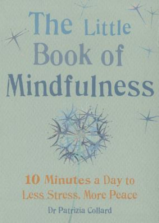 Carte Little Book of Mindfulness Collard Patrizia Dr.