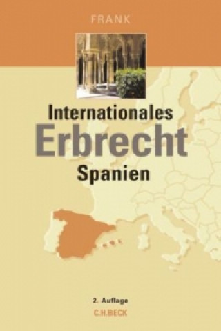 Kniha Internationales Erbrecht Spanien Jan-Hendrik Frank