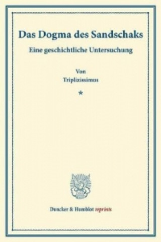 Könyv Das Dogma des Sandschaks. riplizissimus