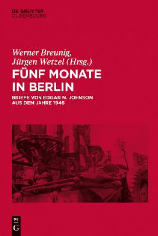 Книга Fünf Monate in Berlin Edgar N. Johnson