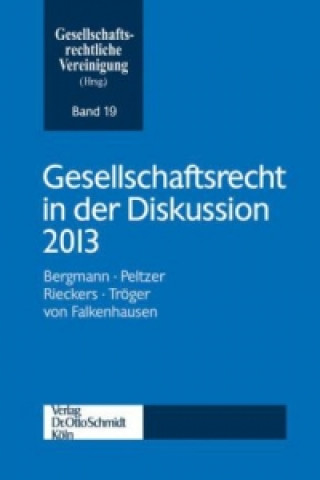 Kniha Gesellschaftsrecht in der Diskussion 2013 esellschaftsrechtliche Vereinigung