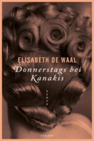 Kniha Donnerstags bei Kanakis Elisabeth de Waal