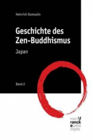 Knjiga Geschichte des Zen-Buddhismus. Bd.2 Heinrich Dumoulin