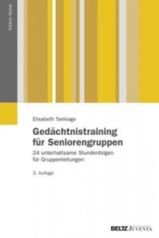 Kniha Gedächtnistraining für Seniorengruppen Elisabeth Tanklage