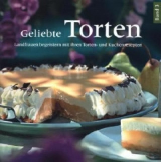 Carte Geliebte Torten. Bd.3 