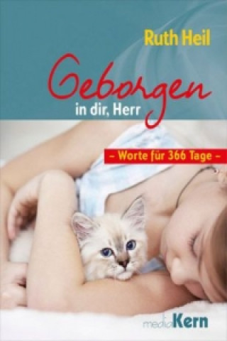 Kniha Geborgen in dir, Herr Ruth Heil