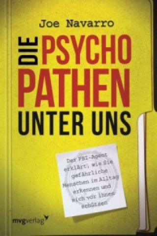 Kniha Die Psychopathen unter uns Joe Navarro
