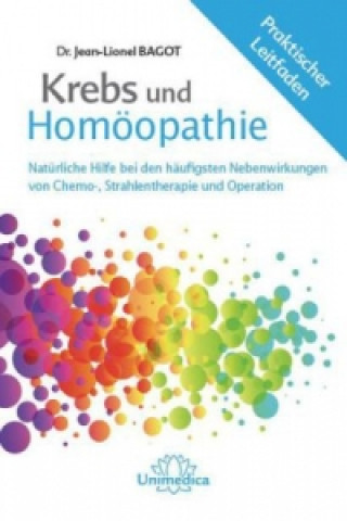 Kniha Krebs und Homöopathie JeanLionel Bagot