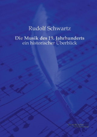 Kniha Musik des 19. Jahrhunderts Rudolf Schwartz