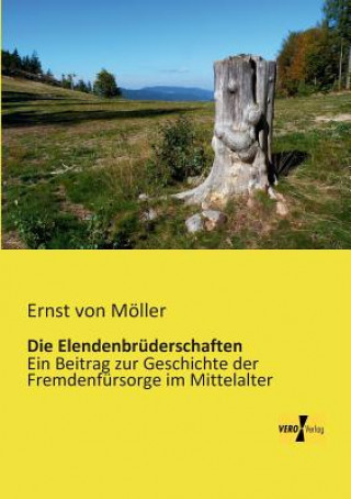 Książka Elendenbruderschaften Ernst von Möller