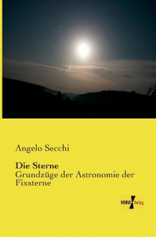 Könyv Sterne Angelo Secchi