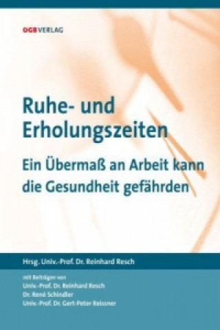 Könyv Ruhe- und Erholungszeiten (f. Österreich) Reinhard Resch
