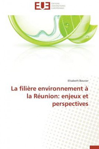 Kniha La Fili re Environnement   La R union Elisabeth Bouvier