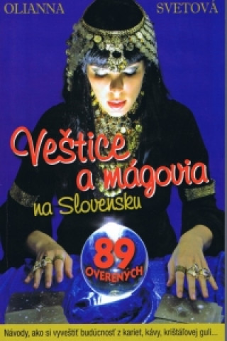 Könyv Veštice a mágovia na Slovensku Olianna Svetová