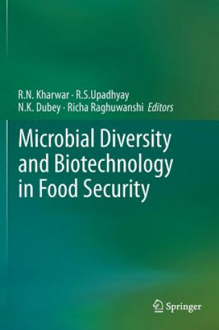 Kniha Microbial Diversity and Biotechnology in Food Security R.N. Kharwar