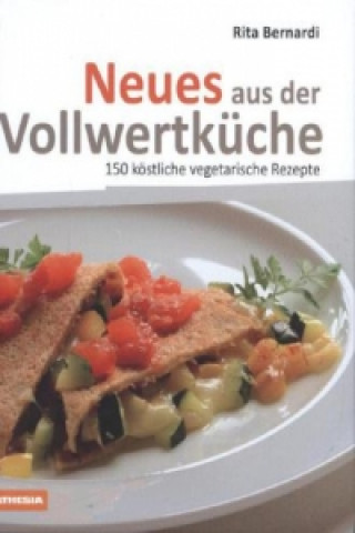 Book Neues aus der Vollwertküche Rita Bernardi