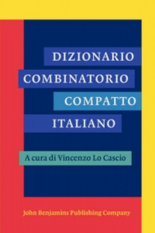 Kniha Dizionario Combinatorio Compatto Italiano Vincenzo Lo Cascio