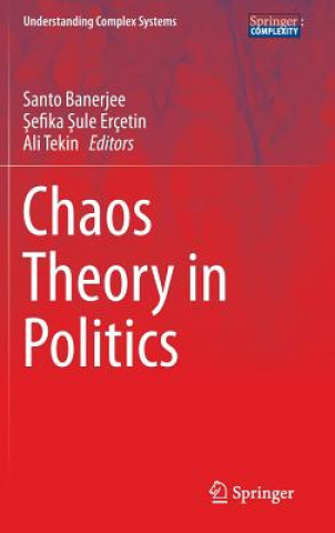 Könyv Chaos Theory in Politics Santo Banerjee