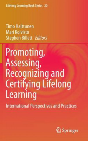 Könyv Promoting, Assessing, Recognizing and Certifying Lifelong Learning Timo Halttunen