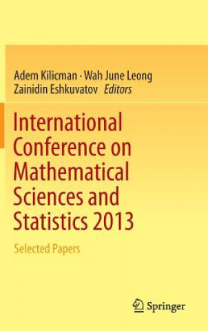 Kniha International Conference on Mathematical Sciences and Statistics 2013 Adem Kilicman