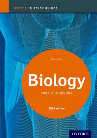 Carte Oxford IB Study Guides: Biology for the IB Diploma Andrew Allott